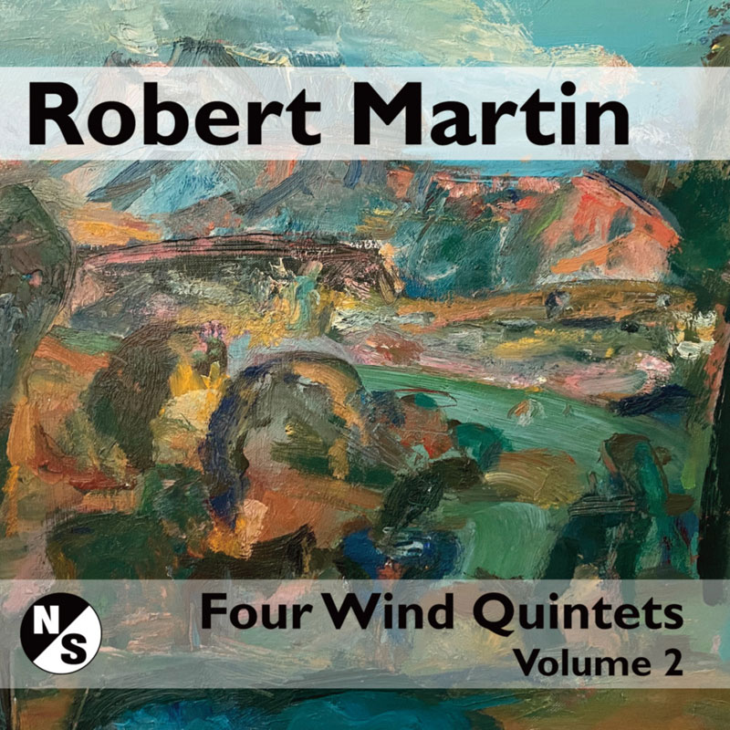 Robert Martin: 4 Wind Quartets Vol. 2